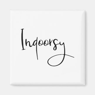 Imã Indoorsy Script Funny 