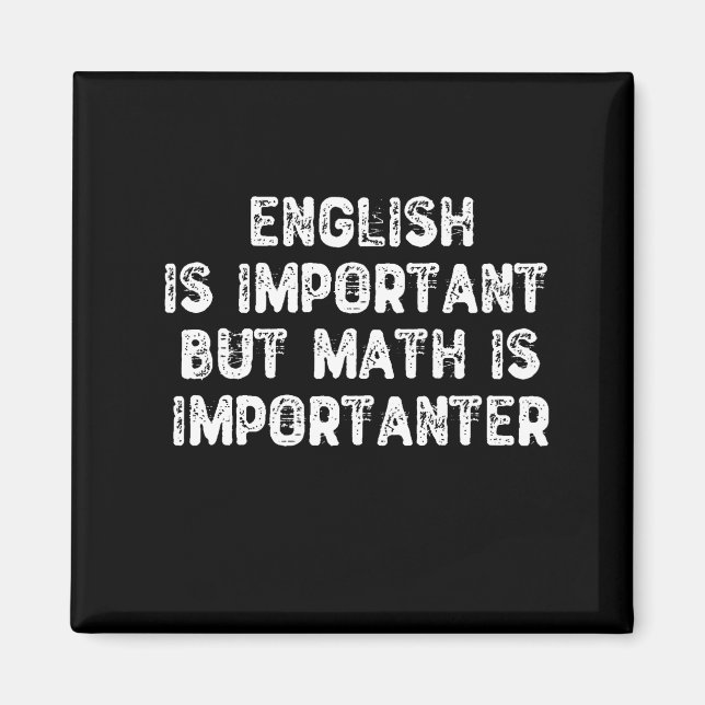 Imã Inglês É Importante, Mas Matemática É Importante - (Frente)