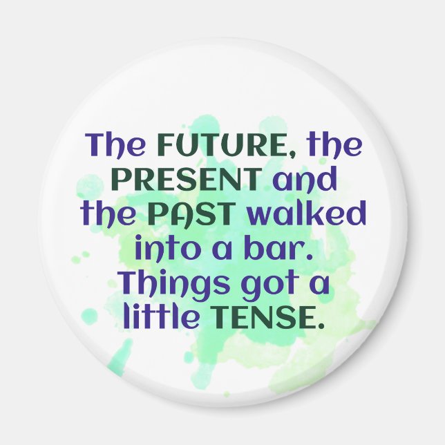 Imã Inglês Piada Gift Green FUNNY Tense (Frente)