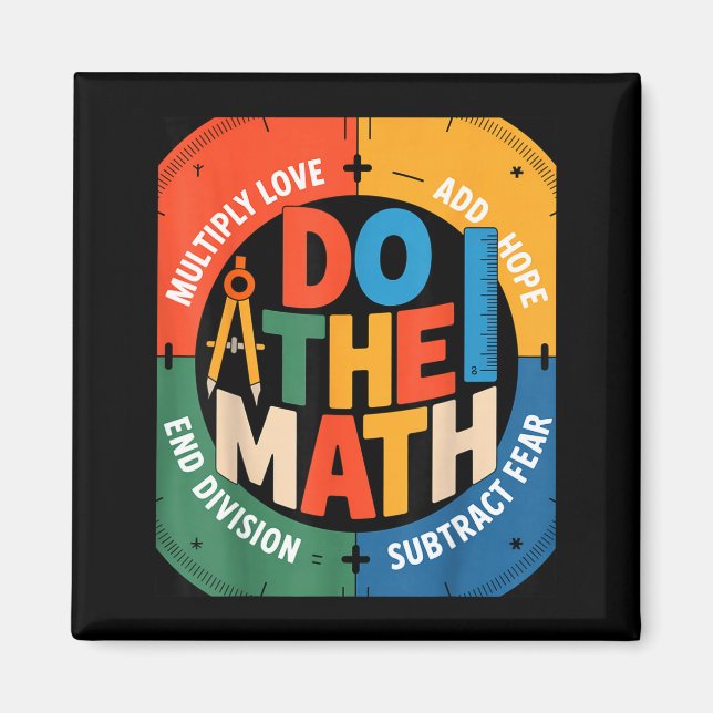 Imã Insring Slogan Love Hope Fear Do The Math Sitive  (Frente)