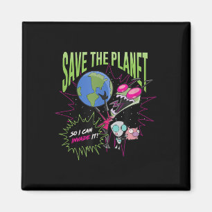 Imã Invader Zim Earth Day Salve O Planeta Para Que Eu