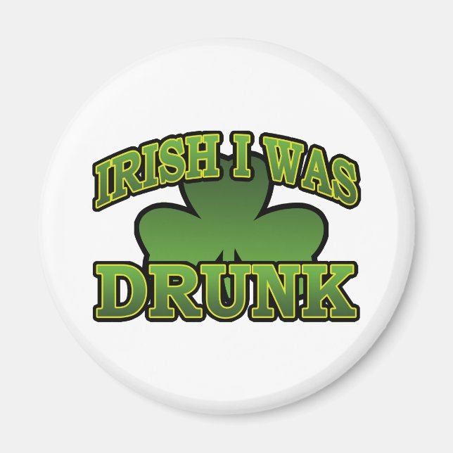 Imã Irlandês Eu Era Bebado Magnet (Frente)