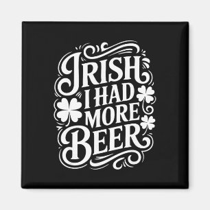 Imã Irlandês Eu Tinha Mais Cerveja Engraçado Dia De Sã