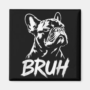 Imã Irmão Funny French Bulldog Meme Amantes de Cães