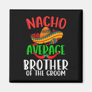 Imã Irmão Nacho Médio do Noivo Divertido Cinco De