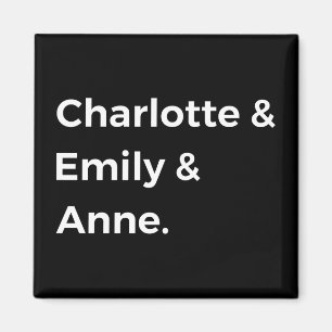 Imã Irmãs Brontë I - Charlotte & Emily & Anne
