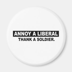 IMÃ IRRITE UM LIBERAL. AGRADEÇA A UM SOLDADO