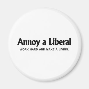 Imã Irrite um liberal - trabalhe o duro e faça uma