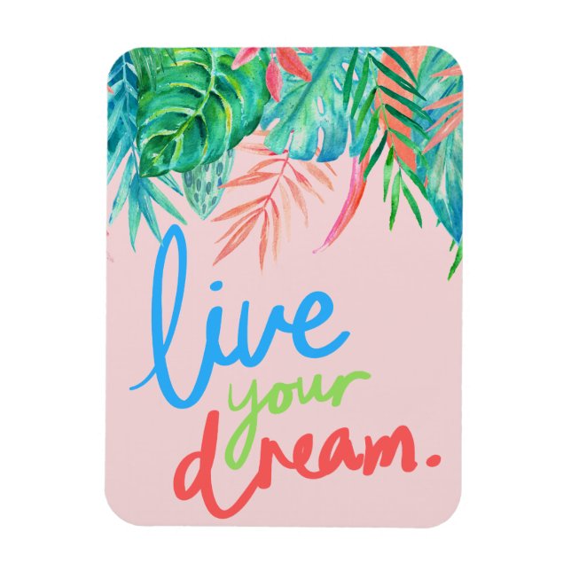 Ímã Island Leaves Live Your Dream (Vertical)