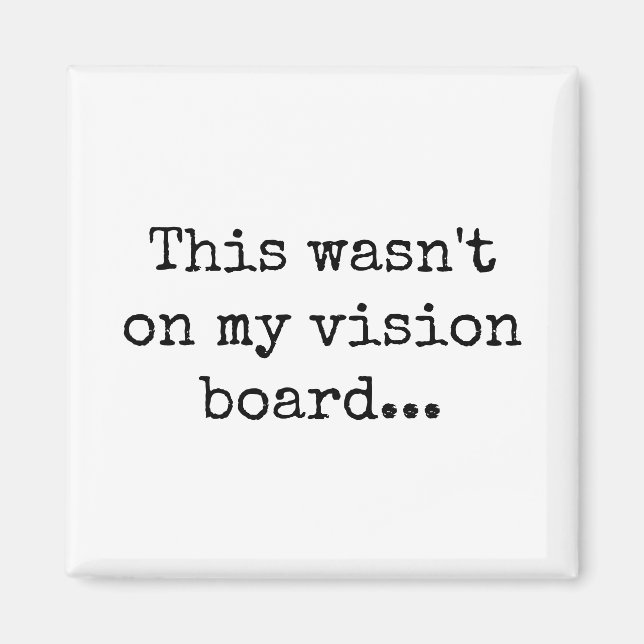 Imã Isto não estava no meu conselho visual. (Frente)