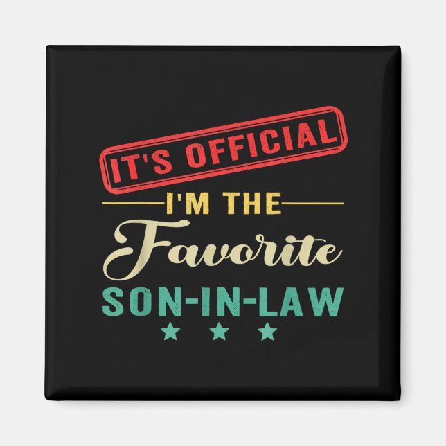 Imã It’s I’m The Favorite Son In Law Fathers Day  (Frente)