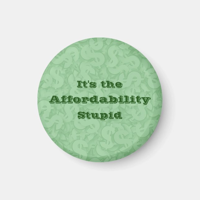 Imã It’s the Affordability Stupid (Frente)