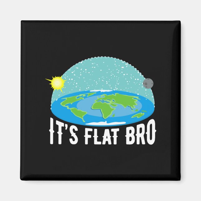 Imã It X27 S Flat Bro Funny Flat Earth Society T Shi T (Frente)