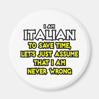 Imã Italiano... Presume Que Nunca Estou Errado