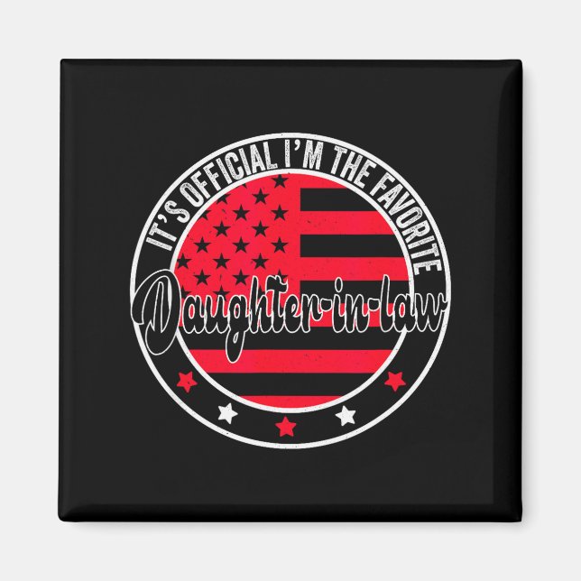 Imã It's I'm The Favorite Daughter-in-law Funny  (Frente)