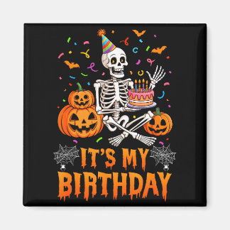 Imã Its My Birthday Skeleton Happy Halloween Birthday 