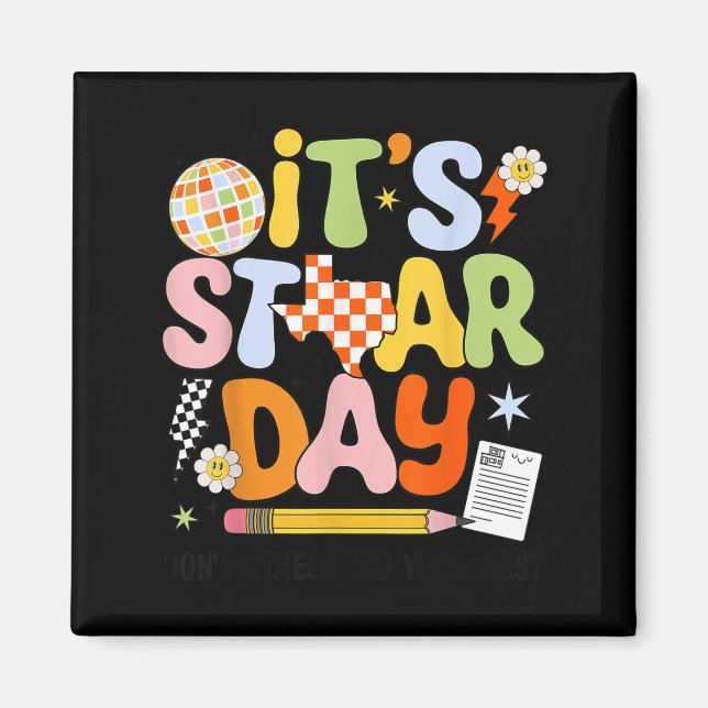 Imã It's Staar Day Don't Stress Do Your Test Day Motiv (Frente)