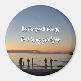 Imã "It's The Small Things That Bring Great Joy"