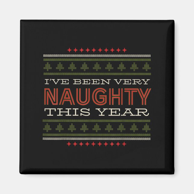 Imã Ive Been Very Naughty This Year Christmas Humor  (Frente)