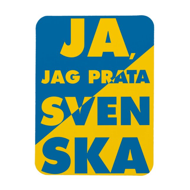 Ímã Ja, Jag Prata Svenska, sim, eu falo sueco (Vertical)