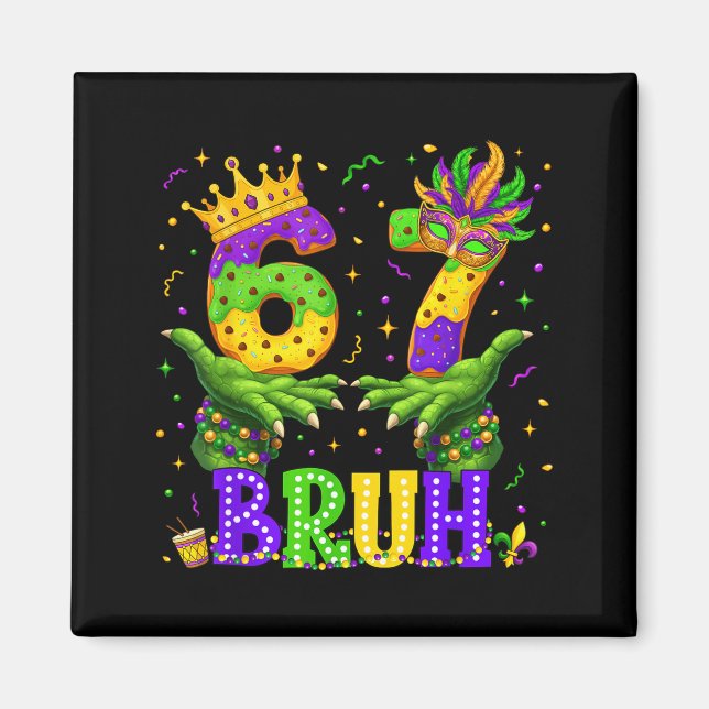 Imã Jacaré Seis Sete Bruh 6 7 Meme Carnaval Mardi Gras (Frente)