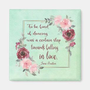 Imã Jane Austen "To be Fond's Dancing" Quote Magnet