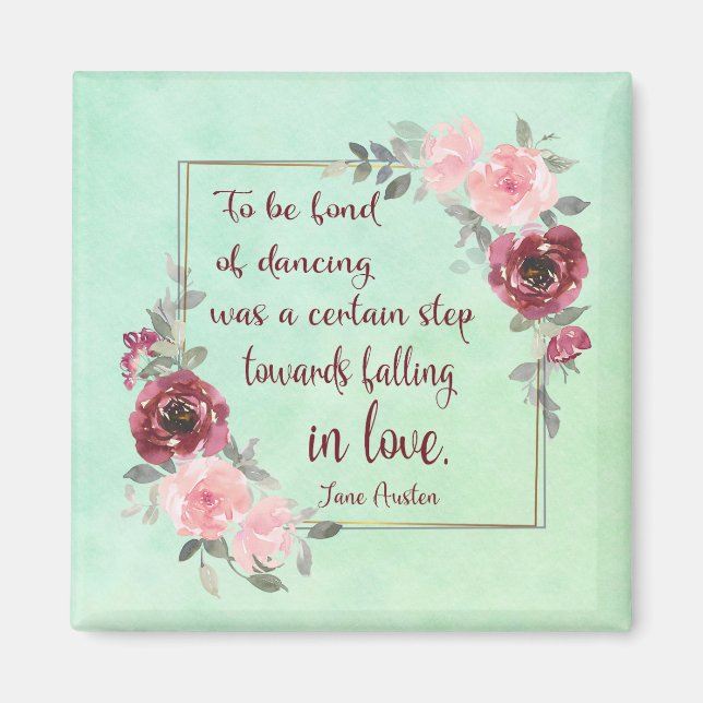 Imã Jane Austen "To be Fond's Dancing" Quote Magnet (Frente)
