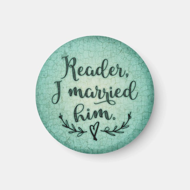 Imã Jane Eyre Reader Eu Me Casei Com Ele (Frente)