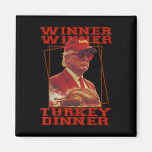 Imã Jantar de Ação de Graças Funny Trump Winner Winner