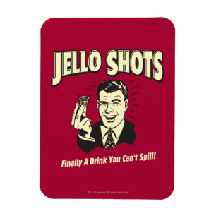 Ímã Jello Shots: Beba que não pode Derramar