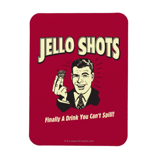 Ímã Jello Shots: Beba que não pode Derramar (Vertical)