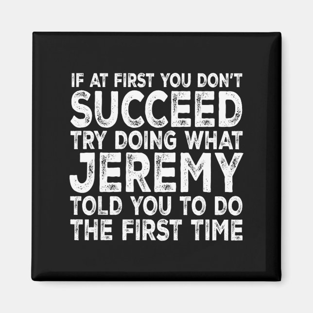 Imã Jeremy - If At First You Don't Succeed Try Doing W (Frente)