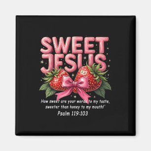 Imã Jesus Christian Sweet Jesus Salm 119_103 Strawber
