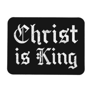 Ímã Jesus Cristo é Rei Arte Grunge Gothic Blackletter