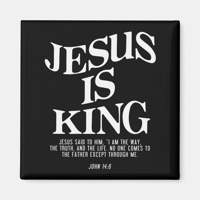 Imã Jesus Is King John Bible Verse Christian Religious (Frente)