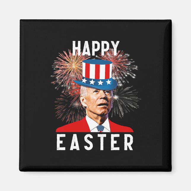 Imã Joe Biden Felz pascoa Para Diversão 4 De Julho (Frente)