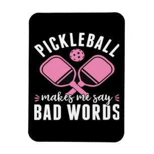 Ímã Jogador de Pickleball Pickleball Me Faz Dizer Mal