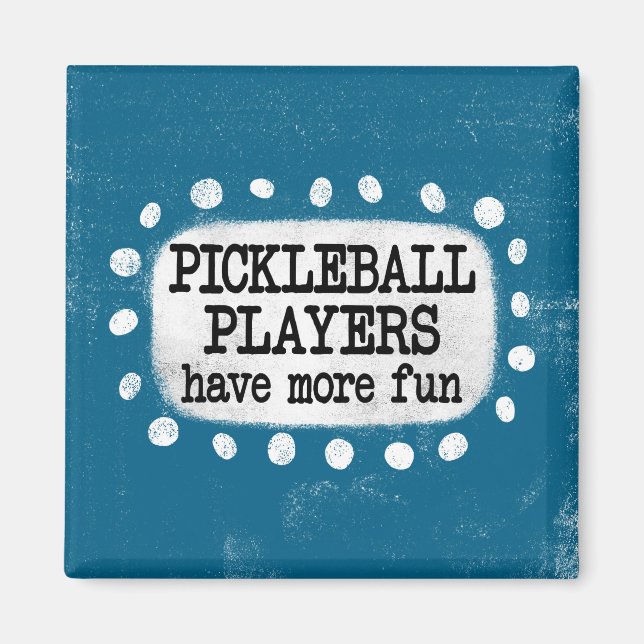 Imã Jogadores De Pickleball Têm Mais Magia Divertida (Frente)
