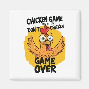 Imã Jogo de frango Não olhe para o Meme de frango engr