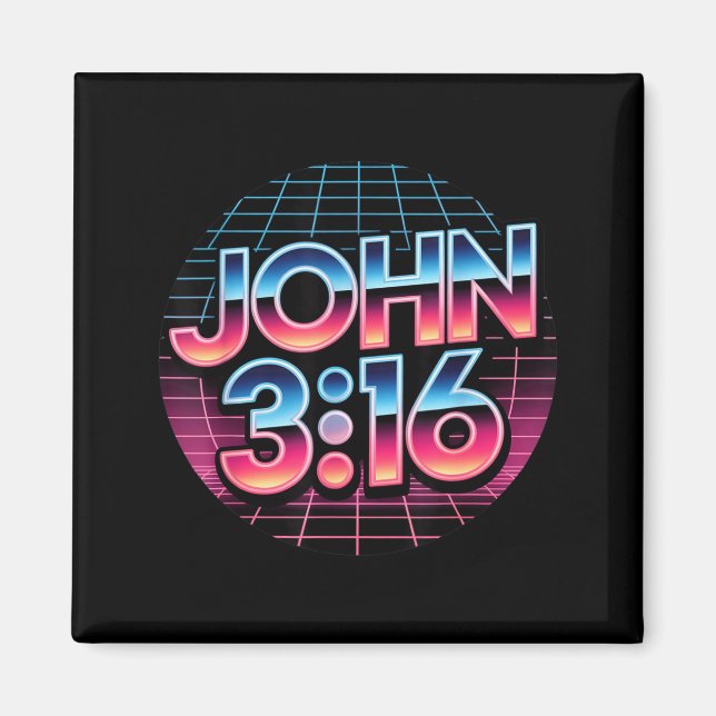 Imã John 3_16 80s Retro Christian Faith Design  (Frente)