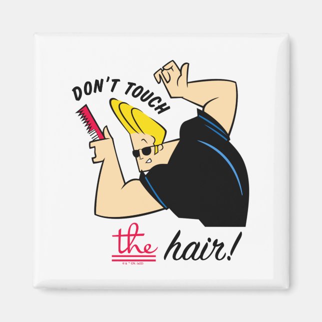 Imã Johnny Bravo Comb Dont Touch The Hair  (Frente)