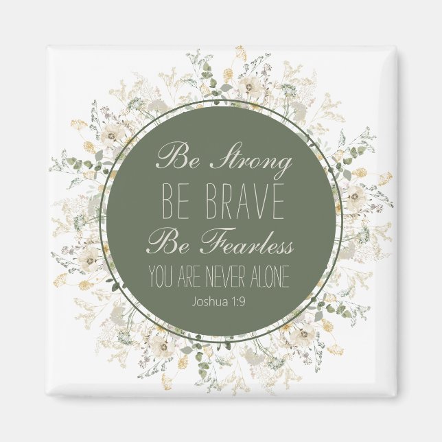 Imã Joshua 1:9 Seja Forte Wreath Verde de Flor Selvage (Frente)