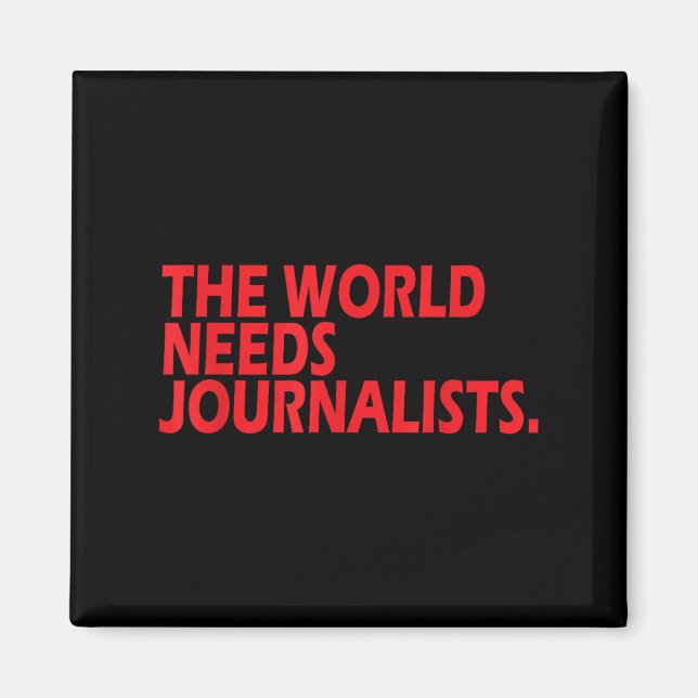 Imã Journalists Quote Shirt The World Needs Journalist (Frente)