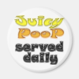 Imã Juicy Poop