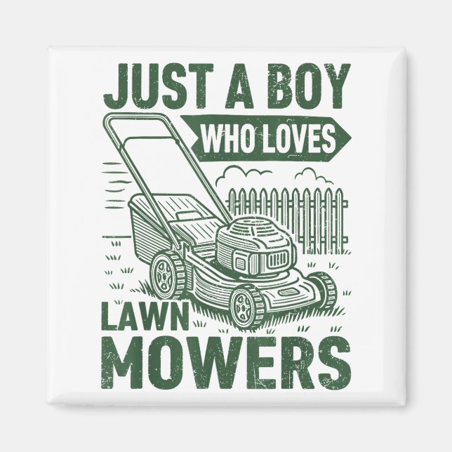 Imã Just A Boy Who Loves Lawn Mowers Lawn Garden  (Frente)