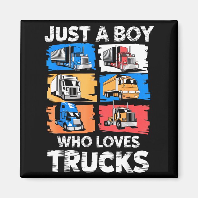 Imã Just A Boy Who Loves Trucks Funny Semi Truck Lover (Frente)