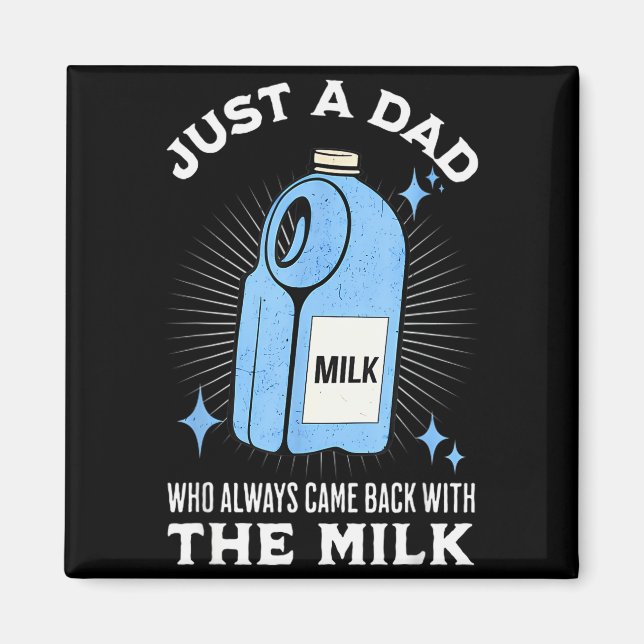 Imã Just A Dad Who Always Came Back With The Milk Funn (Frente)