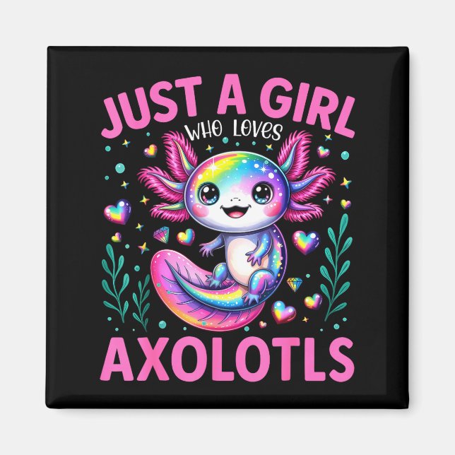 Imã Just A Girl Who Loves Axolotls Kawaii Kids Girls  (Frente)