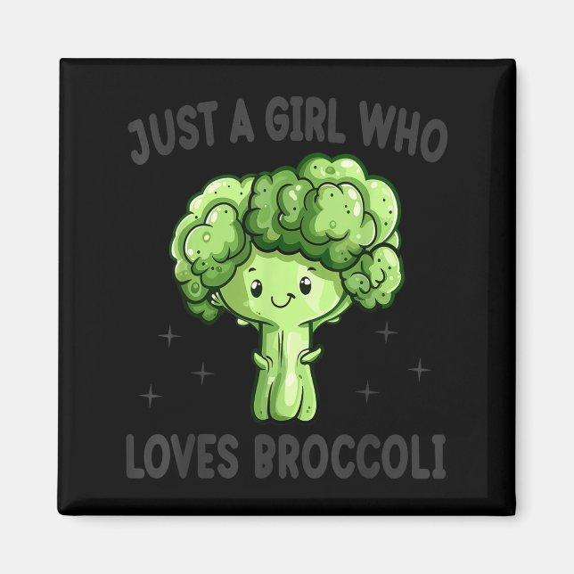 Imã Just A Girl Who Loves Broccoli Funny Broccoli Love (Frente)