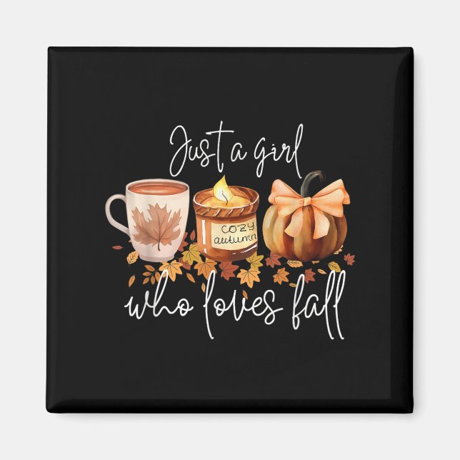Imã Just A Girl Who Loves Fall Pumpkin Cozy Autumn  (Frente)